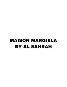 MAISON MARGIELA BY ALSAHRAH