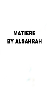 MATIERE PREMIERE BY ALSAHRAH